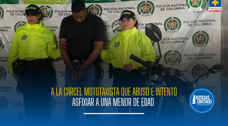 A la cárcel mototaxista que abusó e intentó asfixiar a una menor de edad en la vía Cali – Palmira