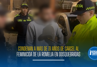 Condenan a más de 31 años de cárcel al feminicida de La Romelia en Dosquebradas