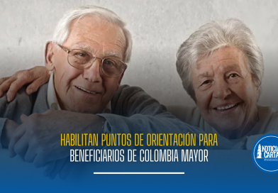 Habilitan puntos de orientación para beneficiarios de Colombia Mayor