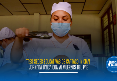 Tres sedes educativas de Cartago inician Jornada Única con almuerzos del PAE