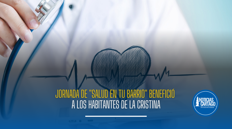 Jornada de «Salud en tu Barrio» benefició a los habitantes de La Cristina