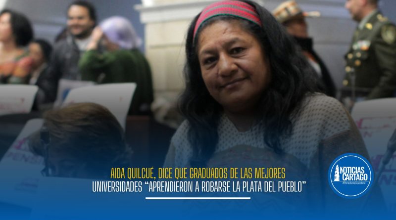 AIDA QUILCUÉ AFIRMA QUE EN LAS MEJORES UNIVERSIDADES DEL PAIS LO UNICO QUE LES DEJARON Y APRENDIERON ES ROBARSE LA PLATA DEL PUEBLO.
