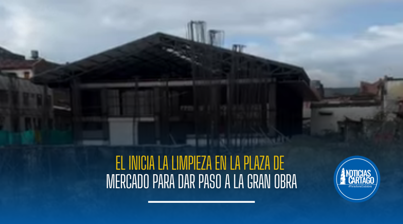 Inicia la limpieza en la Plaza de Mercado para dar paso a la gran obra