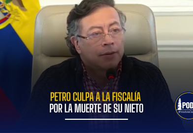 PETRO CULPÓ A LA FISCALÍA POR MUERTE DE SU NIETA EN EL VIENTRE DE SU NUERA