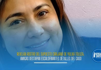 Se conoce el rostro del hombre que habría operado a yulixa, escalofriantes detalles.
