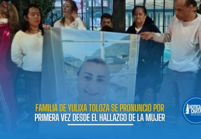 Familia de Yulixa Toloza rompe el silencio tras el hallazgo de su cuerpo