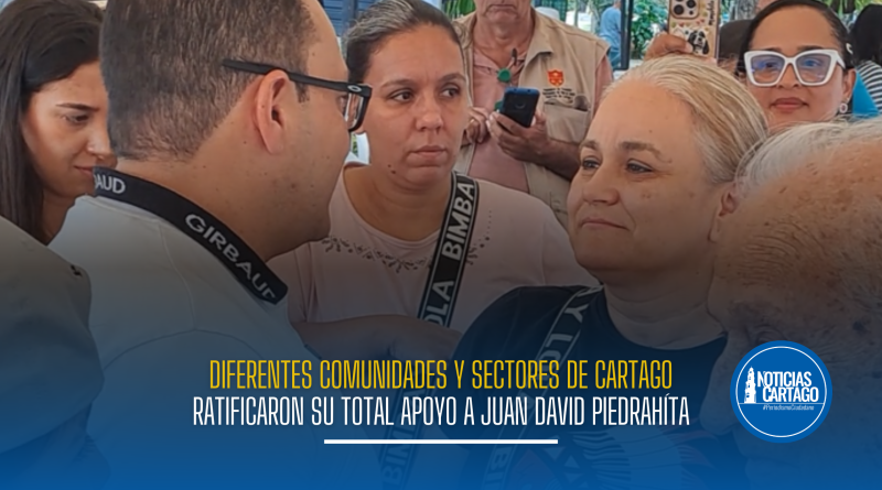 Diferentes comunidades y sectores de Cartago ratificaron su total apoyo al alcalde Juan David Piedrahíta