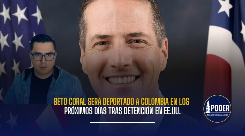 Confirman deportación de Beto Coral, regresará a Colombia en breve