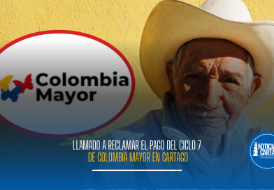 Llamado a reclamar el pago del ciclo 7 de Colombia Mayor en Cartago