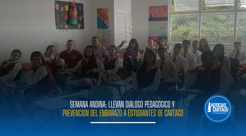 Semana Andina: Llevan diálogo pedagógico y prevención del embarazo a estudiantes de Cartago