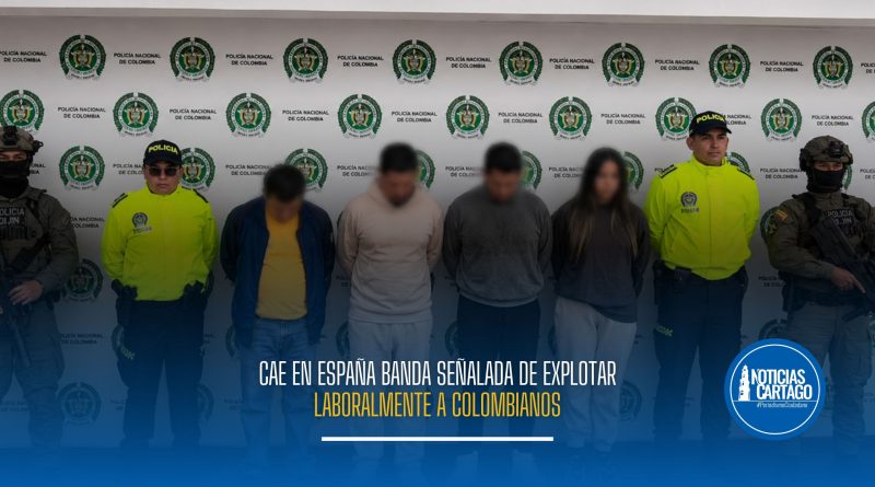 banda explotaba a colombianos en España o colombianos víctimas de explotación laboral en España.
