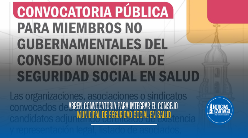 Abren convocatoria para integrar el Consejo Municipal de Seguridad Social en Salud