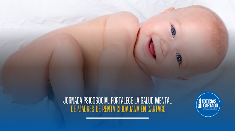 Jornada psicosocial fortalece la salud mental de madres de Renta Ciudadana en Cartago